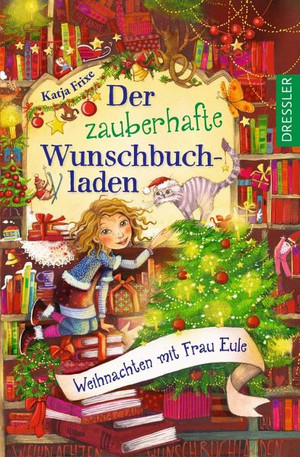 Der zauberhafte Wunschbuchladen: Weihnachten mit Frau Eule