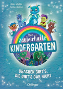 Der zauberhafte Kindergarten: Drachen gibt's, die gibt's gar nicht