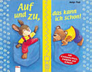 Auf und zu, das kann ich schon!
