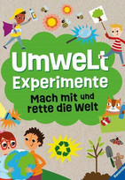 Umweltexperimente: Mach mit und rette die Welt