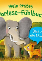 Mein erstes Vorlese-Fühlbuch: Bist du ein Löwe?