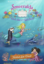 Smeeralda und die 17 Wellen: Haltet den Dieb!