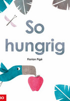 So hungrig
