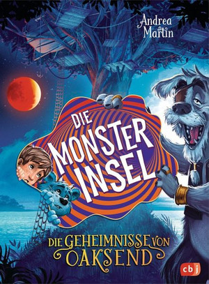 Die Geheimnisse von Oaksend: Die Monsterinsel