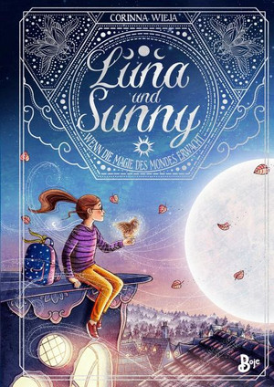 Luna und Sunny: Wenn die Magie des Mondes erwacht