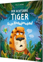 Der achtsame Tiger 2: So ein Kuddelmuddel
