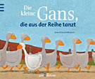 Die kleine Gans, die aus der Reihe tanzt