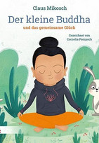 Der kleine Buddha und das gemeinsame Glück