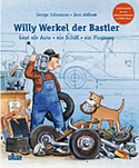 Willy Werkel der Bastler