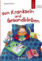 Vom Kranksein und Gesundbleiben