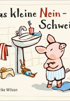 Das kleine Nein-Schwein
