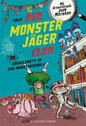 Der Monsterjäger-Club: Gruselparty in der Monsterschule
