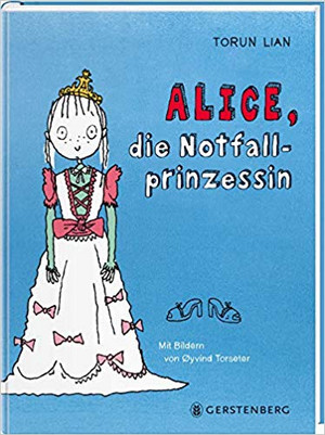 Alice, die Notfallprinzessin