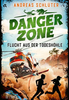 Dangerzone - Flucht aus der Todeshöhle