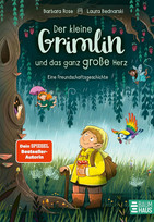 Der kleine Grimlin und das ganz große Herz