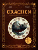 Drachen - Geheimnisvolle Wächter der Welt
