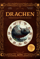 Drachen - Geheimnisvolle Wächter der Welt