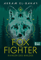 Foxfighter - 2. Rivalen des Waldes