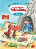 Der kleine Drache Kokosnuss: Die Piraten (Abenteuer & Wissen 4)