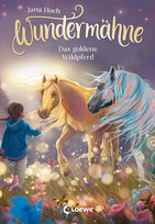 Wundermähne - 4. Das goldene Wildpferd