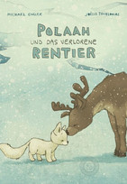 POLAAH und das verlorene Rentier
