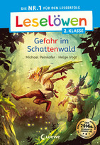 Leselöwen 2. Klasse - Gefahr im Schattenwald