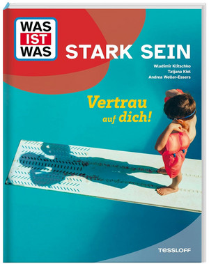 WAS IST WAS - Stark sein: Vertrau auf dich!