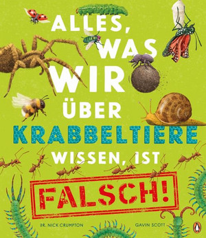 Alles, was wir über Krabbeltiere wissen, ist falsch!