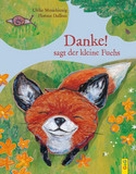 "Danke!", sagt der kleine Fuchs 