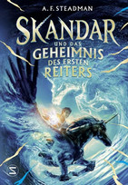 Skandar und das Geheimnis des Ersten Reiters
