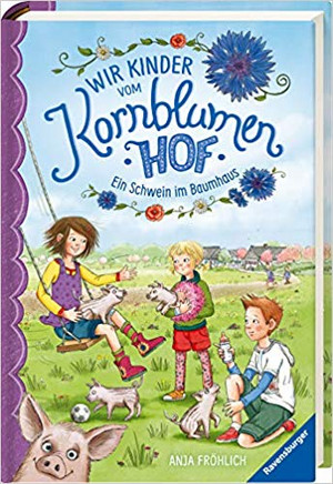 Wir Kinder vom Kornblumenhof