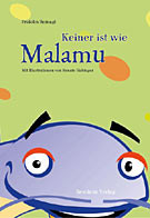 Keiner ist wie Malamu