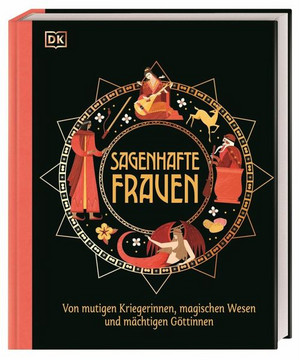 Sagenhafte Frauen