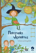 Petronella Apfelmus - verhext und festgeklebt