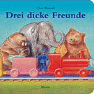 Drei dicke Freunde