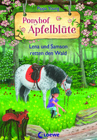 Ponyhof Apfelblüte - 22. Lena und Samson retten den Wald