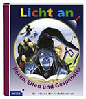 Licht an - Hexen, Elfen und Gespenster