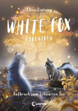 White Fox Chroniken - Aufbruch zum Schwarzen See