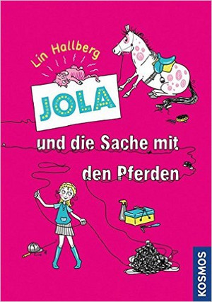 Jola und die Sache mit den Pferden