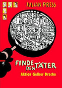 Finde den Täter - Aktion gelber Drache