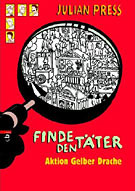 Finde den Täter - Aktion gelber Drache