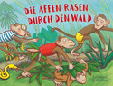 Die Affen rasen durch den Wald