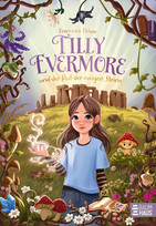 Tilly Evermore und der Ruf der ewigen Steine