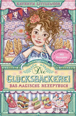 Die Glücksbäckerei - Das magische Rezeptbuch