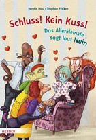 Schluss! Kein Kuss! Das Allerkleinste sagt laut Nein