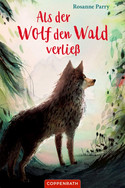 Als der Wolf den Wald verließ