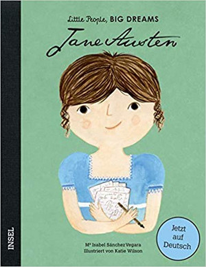 Jane Austen: Little People, Big Dreams