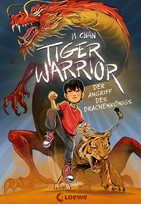 Tiger Warrior - 1. Der Angriff des Drachenkönigs