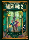 Whisperwicks - 2. Der Fluch der magischen Prüfungen