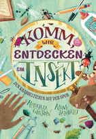 Komm, wir entdecken ein Insekt!
